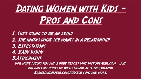 pros and cons dating someone with a kid